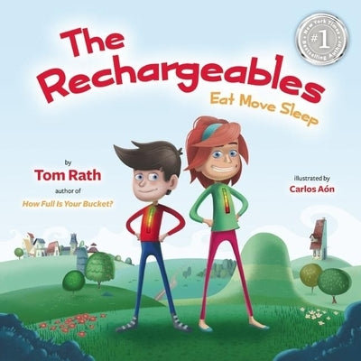 The Rechargeables: Eat Move Sleep by Rath, Tom