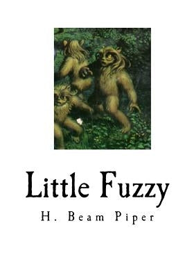 Little Fuzzy: Classic Science Fiction by Piper, H. Beam