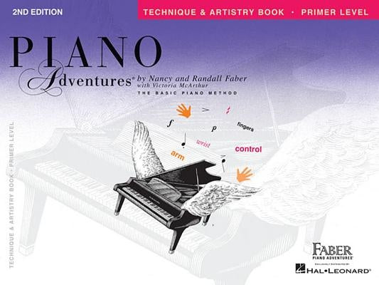 Primer Level - Technique & Artistry Book: Piano Adventures by Faber, Nancy