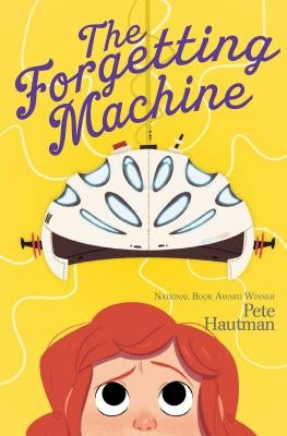 The Forgetting Machine by Hautman, Pete