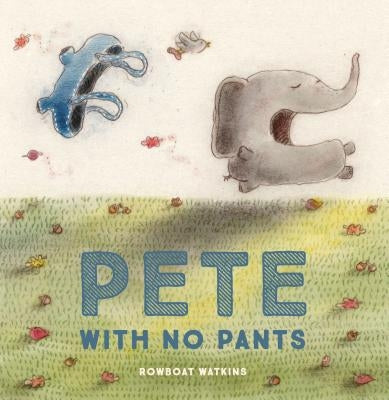 Pete with No Pants by Watkins, Rowboat