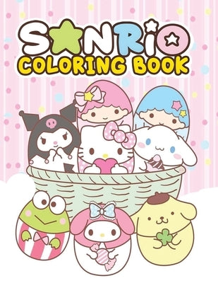 Sanrio Coloring Book: 60 Unique Designs Sanrio Coloring Book for kids Teens and AduIts by Nash, Juliet