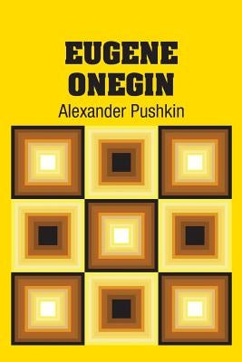 Eugene Onegin by Pushkin, Alexander