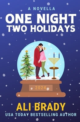 One Night, Two Holidays: A Christmas and Hanukkah Novella by Brady, Ali