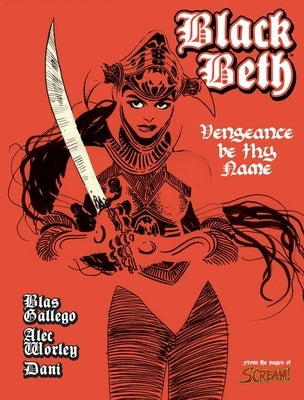 Black Beth: Vengeance Be Thy Name by Dani