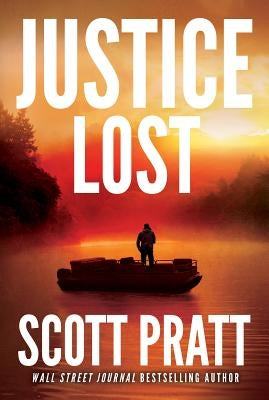 Justice Lost by Pratt, Scott