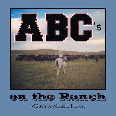 ABC's on the Ranch by Provost, Michelle