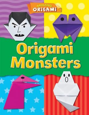 Origami Monsters by Ard, Catherine