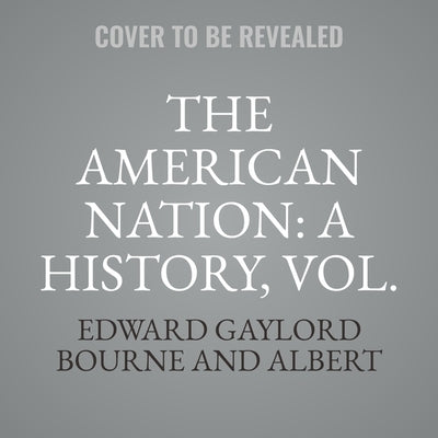 The American Nation: A History, Vol. 3: Spain in America, 1450-1580 by Bourne, Edward Gaylord