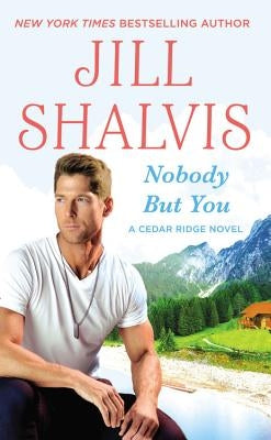 Nobody But You by Shalvis, Jill