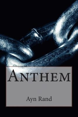 Anthem by Rand, Ayn