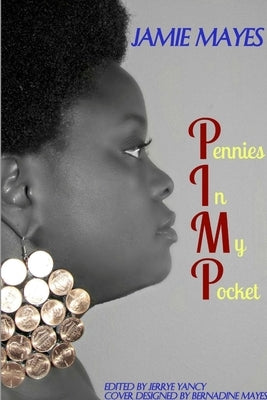 Pennies In My Pocket by Mayes, Jamie