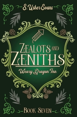 Zealots and Zeniths: A Cozy Fantasy Novel by Evans, S. Usher