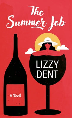 The Summer Job by Dent, Lizzy