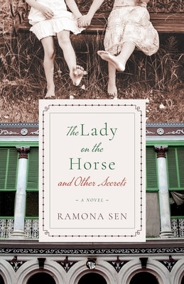 The Lady on a Horse and Other Secrets by Sen, Ramona