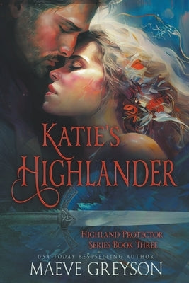 Katie's Highlander by Greyson, Maeve