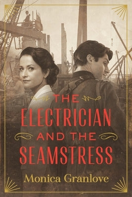 The Electrician and the Seamstress by Granlove, Monica