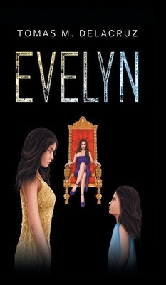 Evelyn: Book 1 by Delacruz, Tomas M.