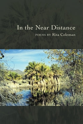 In the Near Distance by Coleman, Rita