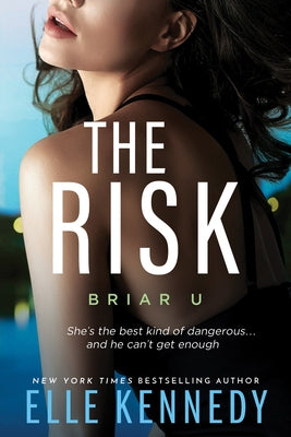 The Risk by Kennedy, Elle