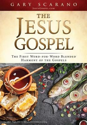 The Jesus Gospel by Scarano, Gary