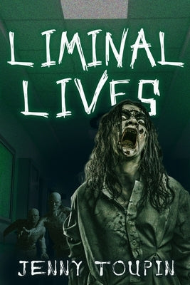 Liminal Lives by Toupin, Jenny