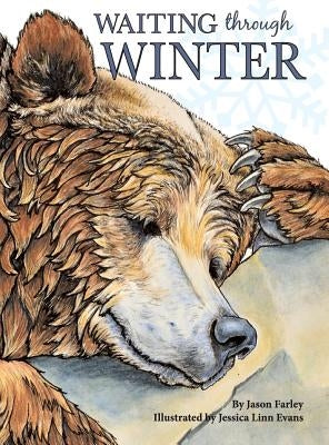 Waiting Through Winter by Farley, Jason