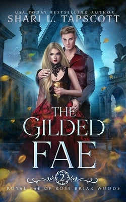 The Gilded Fae by Tapscott, Shari L.