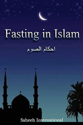 Fasting in Islam by International, Sahih