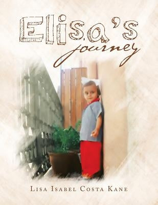 Elisa's Journey by Kane, Lisa Isabel Costa