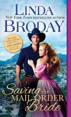 Saving the Mail Order Bride by Broday, Linda