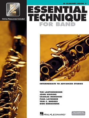 Essential Technique for Band with Eei - Intermediate to Advanced Studies: BB Clarinet (Book/Online Media) by Hal Leonard Corp