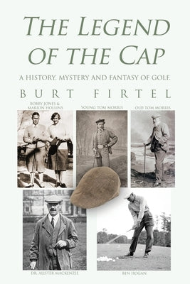 The Legend of the Cap by Firtel, Burt