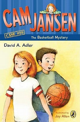 CAM Jansen: The Basketball Mystery #29 by Adler, David A.