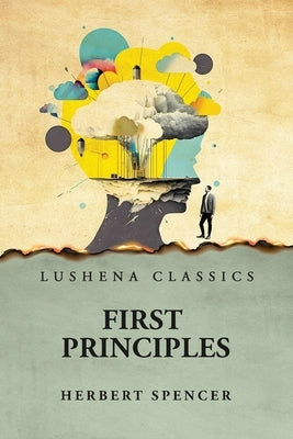 First Principles by Herbert Spencer