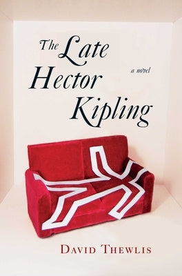 Late Hector Kipling by Thewlis, David