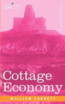 Cottage Economy by Cobbett, William