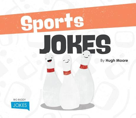 Sports Jokes by Moore, Hugh