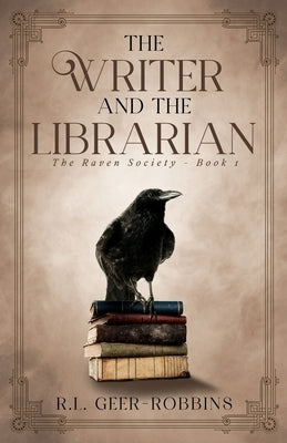 The Writer and the Librarian by Geer-Robbins, Rose Loren