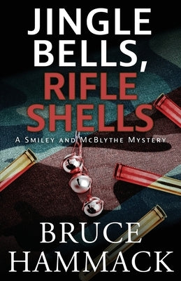 Jingle Bells, Rifle Shells by Hammack, Bruce