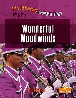 Wonderful Woodwinds by Mazzarella, Kerri