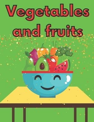 Vegetables And Fruits: Wonderful Coloring Book For Children Learn And Joy by Quattro, Canada