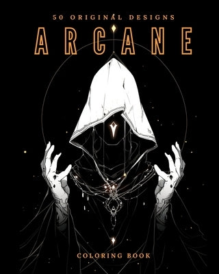 Arcane (Coloring Book): 50 Original Designs by Soda, Galactic