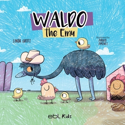 Waldo the Emu by Grotz, Linda