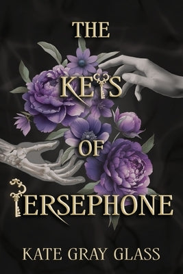 The Keys of Persephone by Glass, Kate Gray