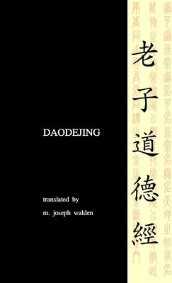 Daodejing by Walden, M. Joseph