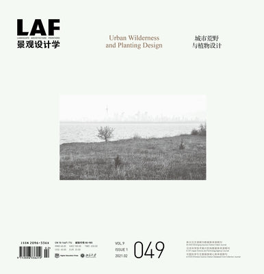 Landscape Architecture Frontiers 49: Urban Wilderness and Planting Design by Yu, Kongjian