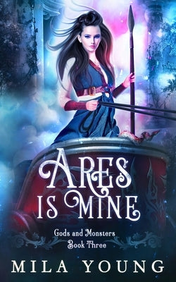 Ares is Mine: Paranormal Romance by Young, Mila