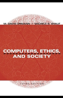 Computers, Ethics, and Society by Ermann, M. David