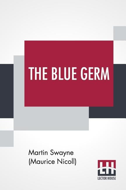 The Blue Germ by Swayne (Maurice Nicoll), Martin